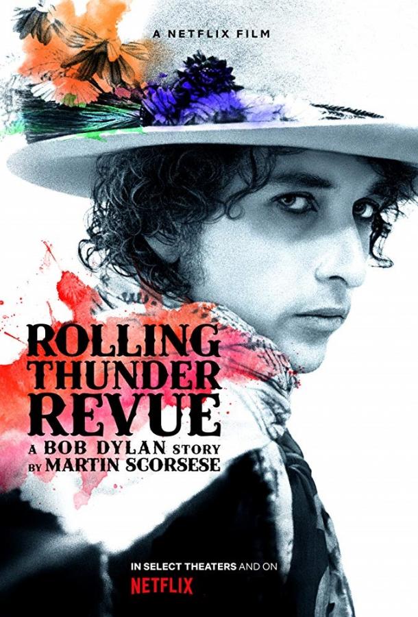 Постер к Rolling Thunder Revue: История Боба Дилана Мартина Скорсезе (2019)