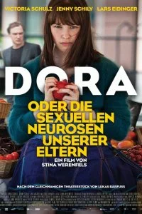 Постер к Дора, или Сексуальные неврозы наших родителей (2015)